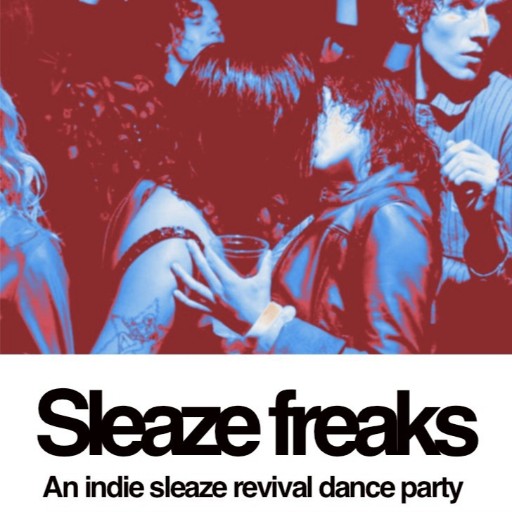 Sleaze Freaks - Indie Sleaze Dance Party concerts in Indianapolis.