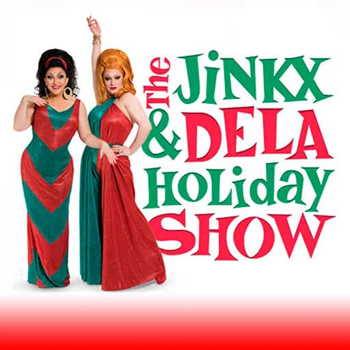 The Jinkx & DeLa Holiday Show